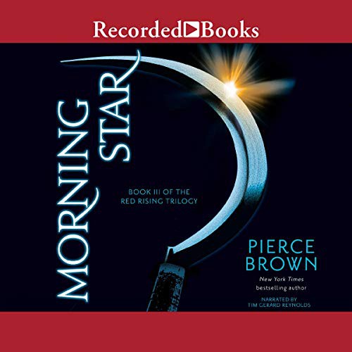 Pierce Brown: Morning Star (AudiobookFormat, 2016, Recorded Books, Inc. and Blackstone Publishing)