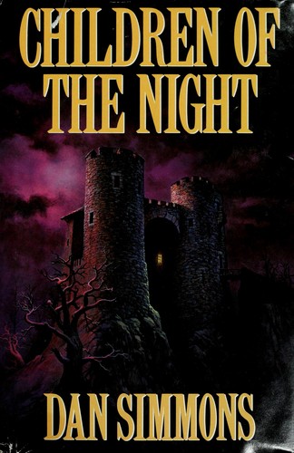 Dan Simmons: Children of the night (1992, Putnam's Sons)