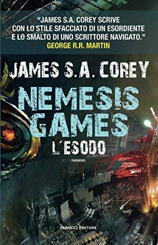James S.A. Corey: Nemesis Game. L'esodo (Paperback, Italian language, Fanucci)