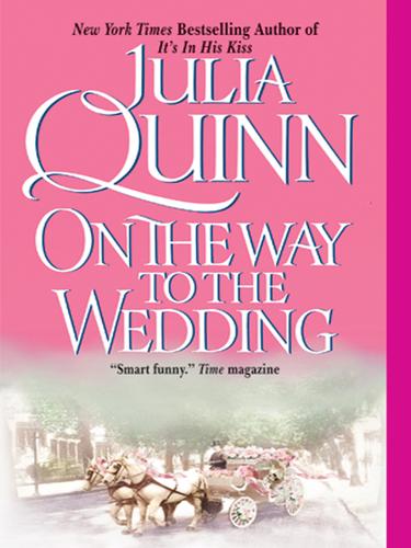 Julia Quinn: On the Way to the Wedding (EBook, 2006, HarperCollins)