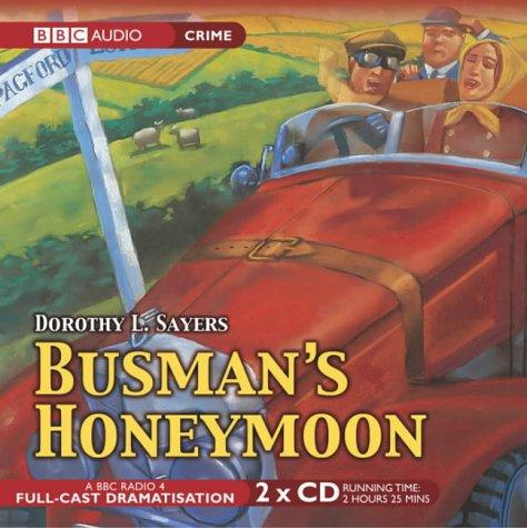 Dorothy L. Sayers: Busman's Honeymoon (AudiobookFormat, 2005, BBC Audiobooks)