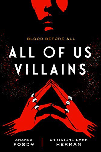Christine Lynn Herman, Amanda Foody: All of Us Villains (Hardcover, 2021, Tor Teen)