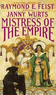 Janny Wurts, Raymond E. Feist: Mistress of the Empire (1993, Spectra)