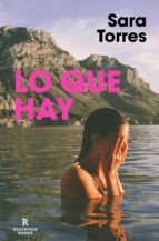 Sara Torres: Lo que hay (Paperback, Español language, 2022, Reservoir Books)