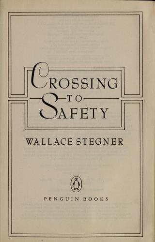Wallace Stegner: Crossing to Safety (1987.)