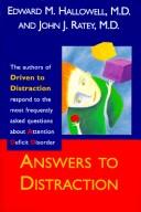 Edward M. Hallowell: ANSWERS TO DISTRACTION (Hardcover, 1995, Pantheon)