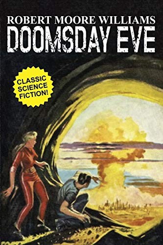 Robert Moore Williams: Doomsday Eve (Paperback, 2015, Wildside Press)