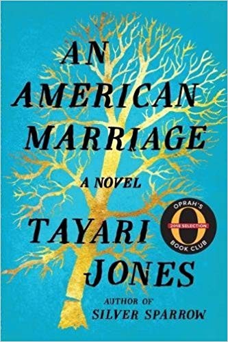 Tayari Jones: An American Marriage (2018, Algonquin Books)