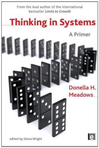 Donella H. Meadows: Thinking in systems (2009)