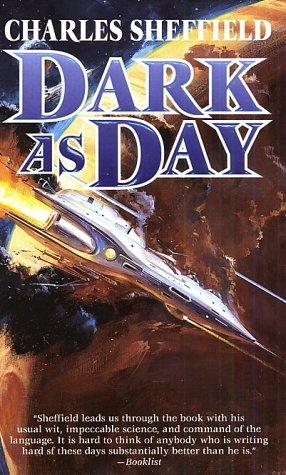 Charles Sheffield: Dark as Day (Cold As Ice) (Paperback, 2003, Tor Science Fiction)