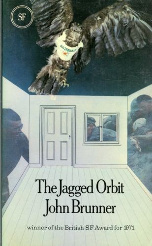 John Brunner: The jagged orbit (Paperback, 1972, Arrow Books Ltd.)