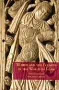 Women and the Fatimids in the World of Islam (Paperback, 2006, Edinburgh University Press)
