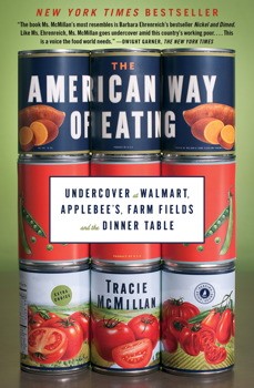 Tracie McMillan: The American way of eating (2012, Scribner)