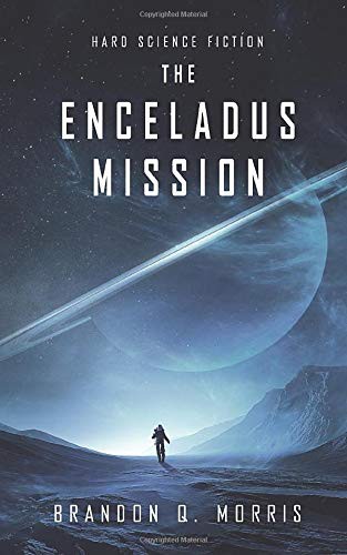 Matthias Matting: The Enceladus Mission (Paperback, 2018, Independently published)