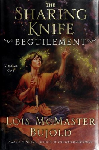 Lois McMaster Bujold: Beguilement (The Sharing Knife #1) (Hardcover, 2006, Eos)