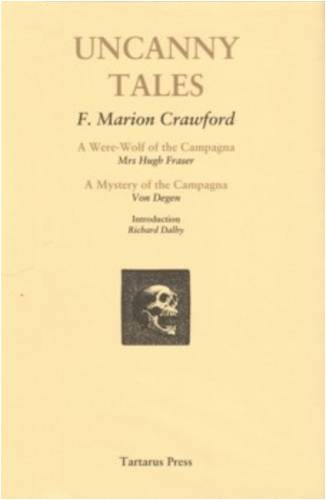 F. Marion Crawford: Uncanny Tales (Hardcover, 2009, Tartarus)