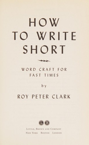 Roy Peter Clark: How to write short (2013)