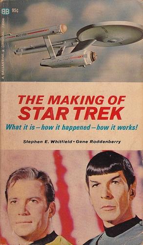 Stephen E. Whitfield: The Making of Star Trek (Paperback, 1968, Ballantine Books)