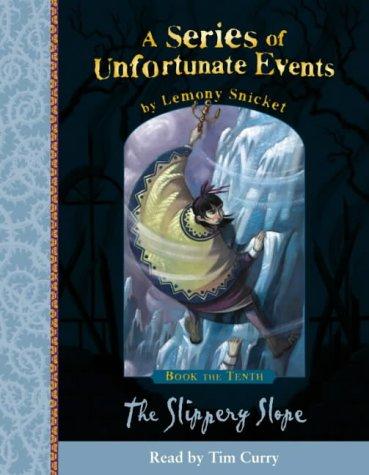 Lemony Snicket: SLIPPERY SLOPE (SERIES OF UNFORTUNATE EVENTS, NO 10) (AudiobookFormat, 2004, Scholastic)