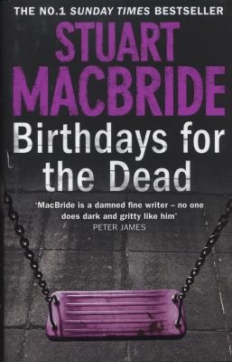 Стюарт Макбрайд, Stuart MacBride, В. Носов: Birthdays For The Dead (2012, HarperCollins)