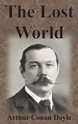 Arthur Conan Doyle, Arthur Conan Doyle: The Lost World (Hardcover, 2016, Chump Change)