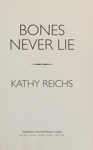 Kathy Reichs: Bones Never Lie (2015, Simon & Schuster, Incorporated)