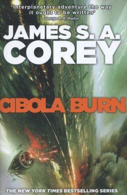 James S.A. Corey: Cibola burn (2014, Little, Brown Book Group)