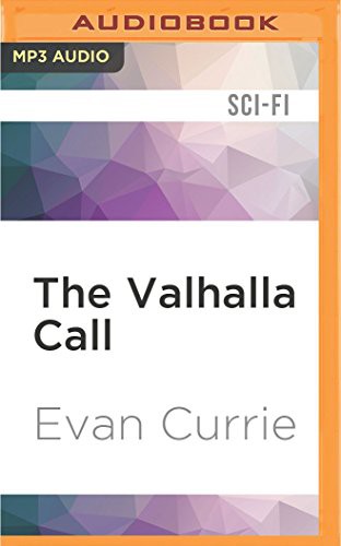 Evan Currie, Dina Pearlman: Valhalla Call, The (AudiobookFormat, 2016, Audible Studios on Brilliance Audio, Audible Studios on Brilliance)