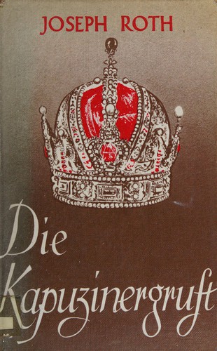 Joseph Roth: Die Kapuzinergruft (German language, 1972, Harrap)