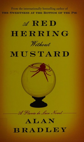 Alan Bradley: A red herring without mustard (2011, Thorndike Press)