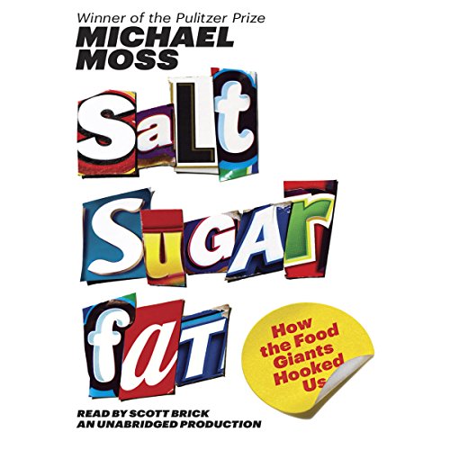 Scott Brick, Michael Moss: Salt Sugar Fat (AudiobookFormat)