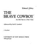 Edward Abbey: The brave cowboy (1977, University of New Mexico Press)