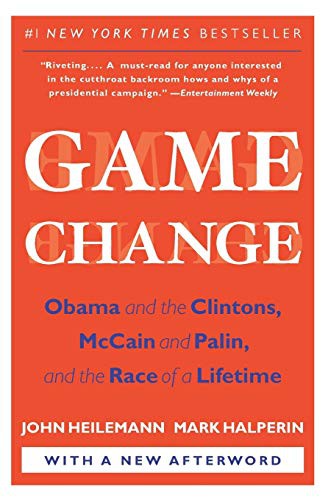 John Heilemann, Mark Halperin: Game Change (Paperback, 2010, Harper Perennial)