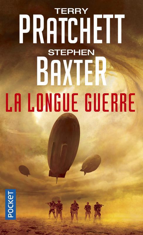 Stephen Baxter, Terry Pratchett: La Longue Guerre (The Long Earth, #2) (French language, 2017)