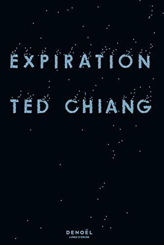 Ted Chiang: Expiration (French language, 2020)