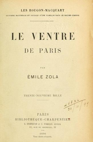 Émile Zola: Le ventre de Paris. (French language, 1894, G. Charpentier)