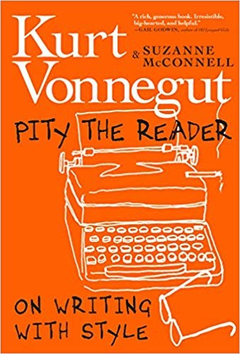 Kurt Vonnegut: Pity the Reader (2019, Seven Stories Press)