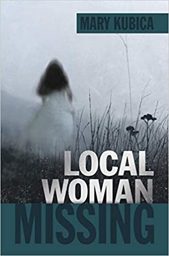 Mary Kubica: Local Woman Missing (Hardcover, 2021, Thorndike Press Large Print)