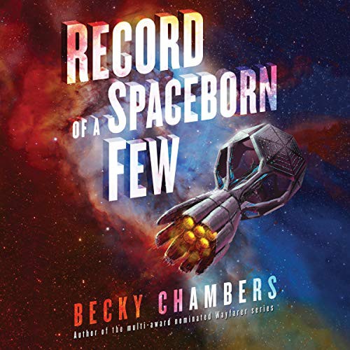 Record of a Spaceborn Few (AudiobookFormat, 2018, HarperAudio)