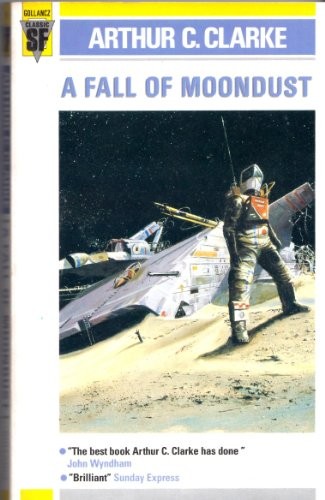 Arthur C. Clarke: A fall of moondust (1987, V. Gollancz)