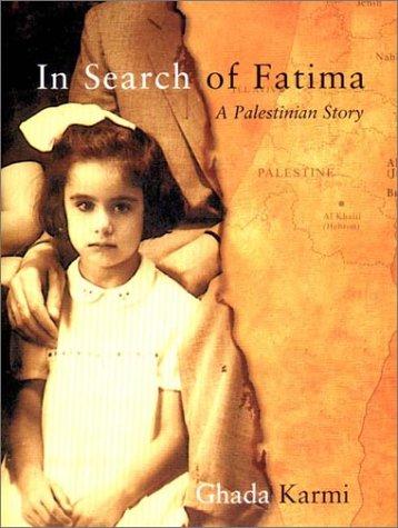 Ghada Karmi: In Search of Fatima (Hardcover, 2002, Verso)