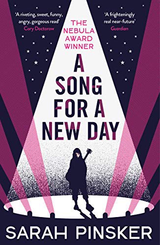 Sarah Pinsker: A Song for a New Day (2021, Head of Zeus -- An AdAstra Book)