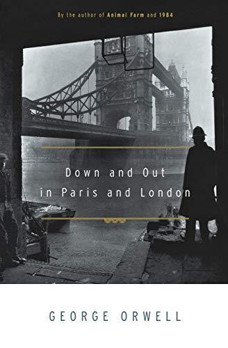 George Orwell: Down and Out in Paris and London (Paperback, 1972)