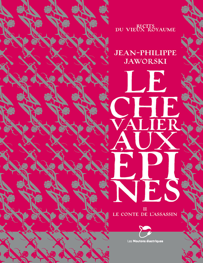 Jean-Philippe Jaworski: Le Conte de l’Assassin (Paperback, Français language, Les Moutons Électriques)