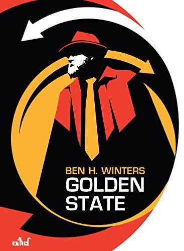 Ben H. Winters, Eric Holstein: Golden State (Paperback, 2021, ACTUSF)