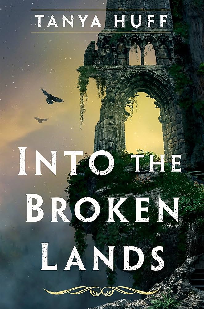 Tanya Huff: Into the Broken Lands (2022, DAW)