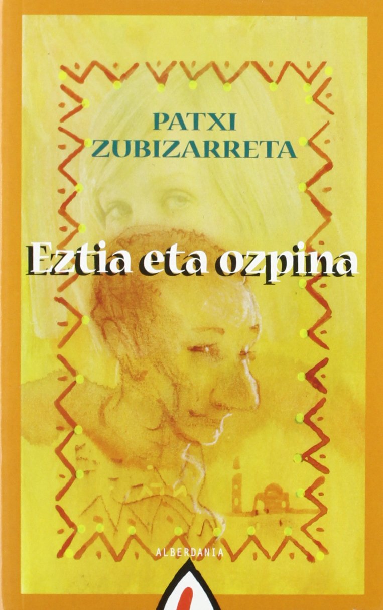 Patxi Zubizarreta Dorronsoro: Eztia eta Ozpina (Paperback, Euskara language, 1995, Alberdania)