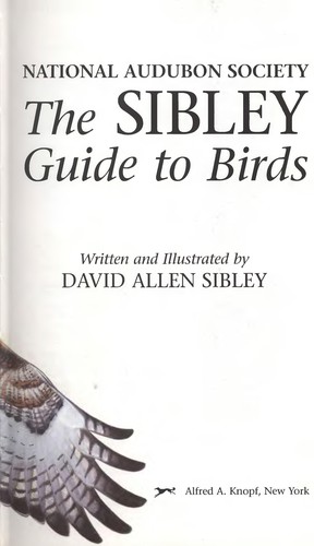 David Allen Sibley: The Sibley Guide to Birds (Paperback, 2000, Alfred A Knopf)