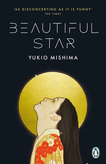 Stephen Dodd, Yukio Mishima: Beautiful Star (2023, Penguin Books, Limited)