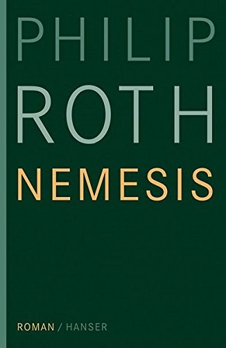 Philip Roth: Nemesis (Hardcover, 2015, Hanser, Carl GmbH + Co.)